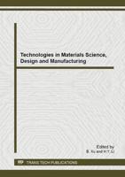 Technologies in Materials Science, Design and Manufacturing