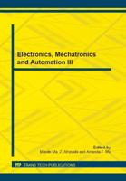 Electronics, Mechatronics and Automation III