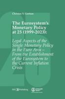 The Eurosystem's Monetary Policy at 25 (1999-2023)