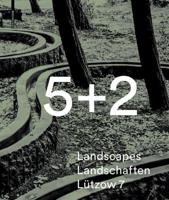 5 + 2 Landscapes Landschaften Lützow 7