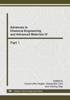 Advances in Chemical Engineering and Advanced Materials IV