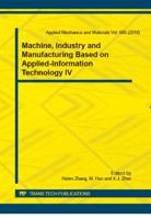 Machine, Industry and Manufacturing Based on Applied-Information Technology IV