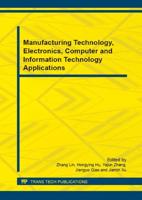 Manufacturing Technology, Electronics, Computer and Information Technology Applications