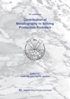 Contribution of Metallography to Solving Production Problems