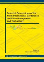 Selected Proceedings of the Ninth International Conference on Waste Management and Technology