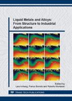 Liquid Metals and Alloys: From Structure to Industrial Applications