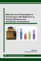 Materials and Technologies in Construction With Reference to Energy Efficiency and Sustainable Development