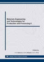 Materials Engineering and Technologies for Production and Processing II