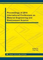 Proceedings of 2014 International Conference on Material Engineering and Environment Science
