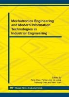 Mechatronics Engineering and Modern Information Technologies in Industrial Engineering