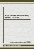 Future Materials and Manufacturing Materials Processing