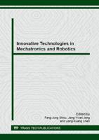 Innovative Technologies in Mechatronics and Robotics