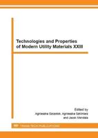 Technologies and Properties of Modern Utility Materials XXIII