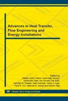 Advances in Heat Transfer, Flow Engineering and Energy Installations
