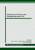 Advances in Fracture and Damage Mechanics XV