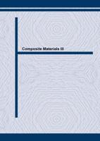 Composite Materials III