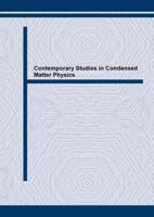 Contemporary Studies in Condensed Matter Physics