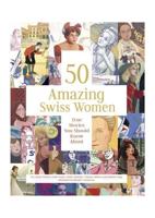 50 Amazing Swiss Women
