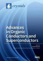 Advances in Organic Conductors and Superconductors