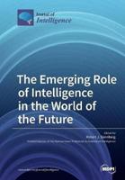 The Emerging Role of Intelligence in the World of the Future