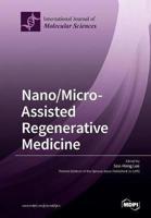 Nano/Micro-Assisted Regenerative Medicine