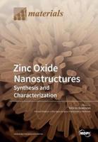 Zinc Oxide Nanostructures: Synthesis and Characterization