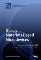 Glassy Materials Based Microdevices