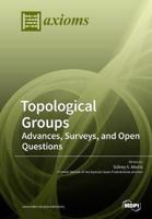 Topological Groups: Advances, Surveys, and Open Questions