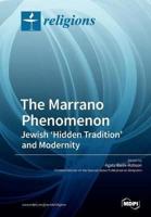 The Marrano Phenomenon: Jewish 'Hidden Tradition' and Modernity