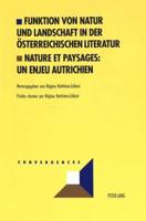 Funktion Von Natur Und Landschaft in Der Österreichischen Literatur