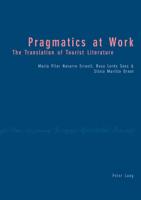 Pragmatics at Work; The Translation of Tourist Literature
