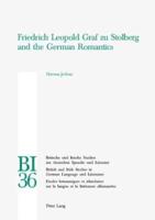 Friedrich Leopold Graf Zu Stolberg and the German Romantics