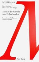 Musil an Der Schwelle Zum 21. Jahrhundert