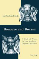 Bonoure and Buxum A Study of Wives in Late Medieval English Literature