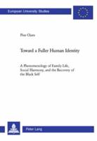Toward a Fuller Human Identity