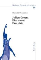 Julien Green, Diariste Et Essayiste