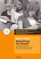 Babysitting the Reader; Translating English Narrative Fiction for Girls into Dutch (1946-1995)