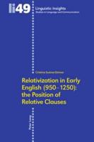 Relativization in Early English (950-1250)