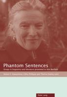 Phantom Sentences; Essays in linguistics and literature presented to Ann Banfield
