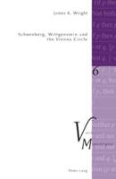 Schoenberg, Wittgenstein and the Vienna Circle; Second Printing