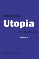 Trans/forming Utopia Volume 2