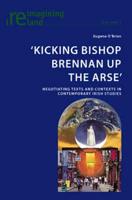 "Kicking Bishop Brennan Up the Arse"