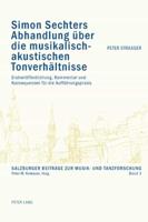 Simon Sechters Abhandlung Über Die Musikalisch-Akustichen Tonverhältnisse