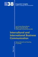 Intercultural and International Business Communication; Theory, Research, and Teaching