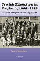 Jewish Education in England, 1944-1988