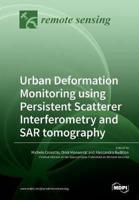 Urban Deformation Monitoring using Persistent Scatterer Interferometry and SAR tomography