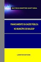 Financiamento Da Saúde Pública No Município De Mauá/Sp