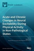 Acute and Chronic Changes in Neural Excitability During Physical Activity in Non-Pathological States