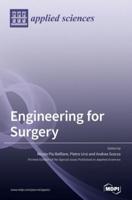 Engineering for Surgery