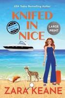 Knifed In Nice: Large Print Edition